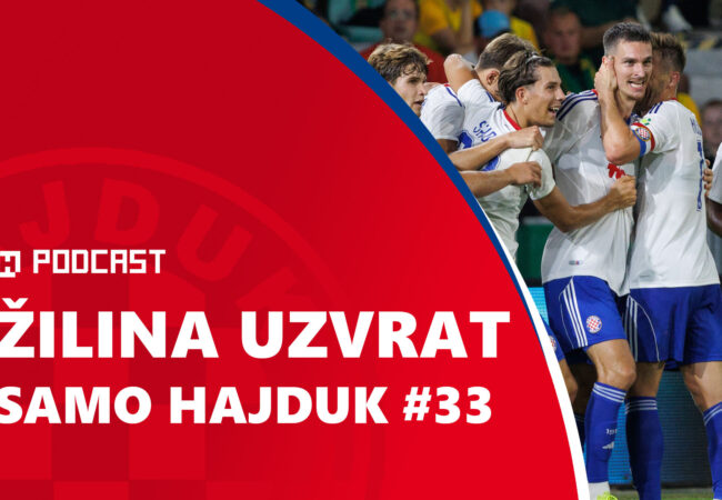 Podcast #33: Uzvrat protiv Žiline